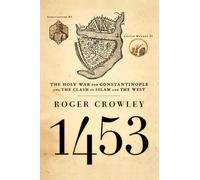 Roger Crowley Crowley Roger 1453 (Copertina rigida)