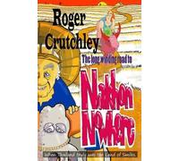 Roger Crutchley The Long Winding Road to Nakhon Nowhere (Tascabile)