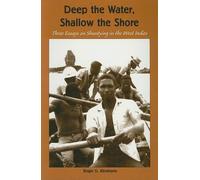 Roger D Abrahams Deep the Water, Shallow the Shore (Tascabile)
