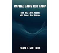 Roger D Silk Capital Gains Exit Ramp (Tascabile)