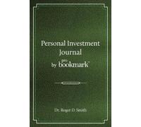 Roger D Smith Personal Investment Journal by proBookmark (Tascabile)