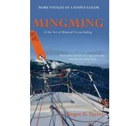 Roger D. Taylor Mingming & the Art of Minimal Ocean Sailing (Tascabile)