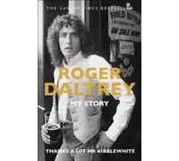 Roger Daltrey Blink Publishing Thanks a Lot Mr Kibblewhite (Tascabile)