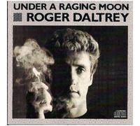 Roger Daltrey - Under a raging moon
