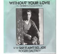 Roger Daltrey - Without Your Love