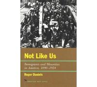 Roger Daniels Daniels, Roger Not Like Us (Tascabile) American Ways