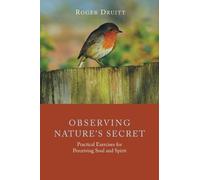 Roger Druitt Observing Nature's Secret (Tascabile)