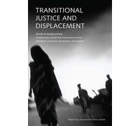 Roger Duthie Transitional Justice and Displacement (Tascabile)