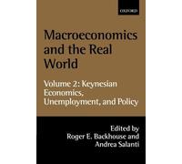 Roger E. Backho Macroeconomics and the Real World: Volume 2: (Copertina rigida)