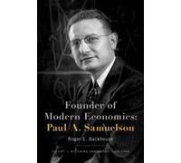 Roger E. Backhou Founder of Modern Economics: Paul A. Samuels (Copertina rigida)