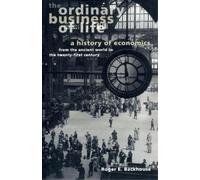 Roger E. Backhouse The Ordinary Business of Life (Tascabile)