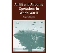 Roger E Bilstein Airlift and Airborne Operations in World War II (Tascabile)