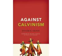 Roger E. Olson Against Calvinism (Tascabile)