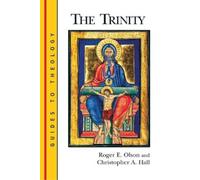 Roger E. Olson Christopher A. Hall The Trinity (Tascabile) Guides to Theology
