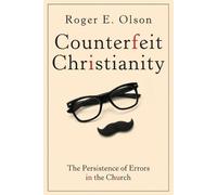 Roger E. Olson Counterfeit Christianity (Tascabile)