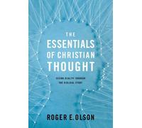 Roger E. Olson The Essentials of Christian Thought (Tascabile)