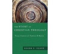 Roger E. Olson The Story of Christian Theology (Copertina rigida)