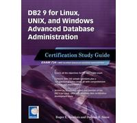 Roger E. Sander DB2 9 for Linux, UNIX, and Windows Advanced Database (Tascabile)