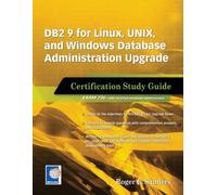 Roger E. Sander DB2 9 for Linux, UNIX, and Windows Database Administ (Tascabile)