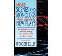 Roger Ellis More Scenes and Monologs from the Best New Plays (Copertina rigida)