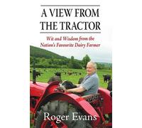 Roger Evans A View from the Tractor (Tascabile)