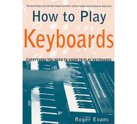 Roger Evans How to Play Keyboards (Tascabile)
