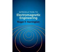 Roger F. Harrington Introduction to Electromagnetic Engineering (Tascabile)