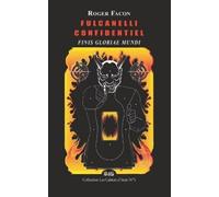Roger Facon Editions de l'Oeil du Sphinx André Sa Fulcanelli Confide (Tascabile)