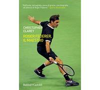Roger Federer. Il maestro