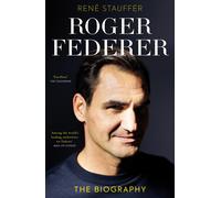Roger Federer: The Biography-Stauffer, René-Copertina flessibile