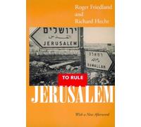 Roger Friedland Richard Hecht To Rule Jerusalem (Tascabile)