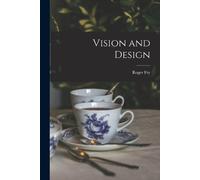 Roger Fry Vision and Design (Tascabile)