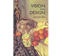 Roger Fry Vision and Design (Tascabile) Dover Fine Art, History of Art