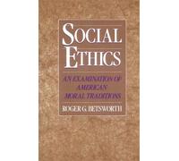 Roger G. Betsworth Social Ethics (Tascabile)
