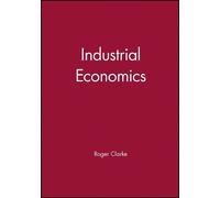 Roger G. Clarke Industrial Economics (Tascabile)