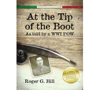 Roger G Hill At the Tip of the Boot (Copertina rigida)