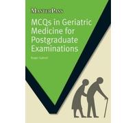 Roger Gabriel MCQs in Geriatric Medicine for Postgraduate Examinatio (Tascabile)
