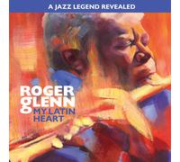 Roger Glenn My Latin Heart (CD) Album