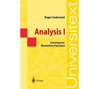 Roger Godement Analysis I (Tascabile) Universitext