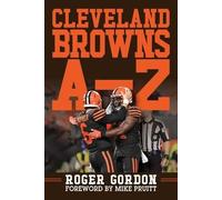 Roger Gordon Cleveland Browns a - Z (Copertina rigida)
