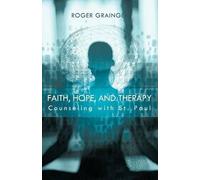 Roger Grainger Faith, Hope, and Therapy (Tascabile)