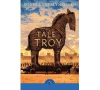 Roger Green The Tale of Troy (Tascabile)