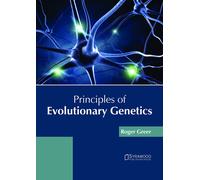 Roger Greer Principles of Evolutionary Genetics (Copertina rigida)