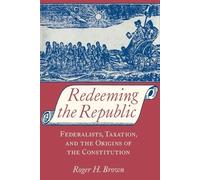 Roger H. Brown Redeeming the Republic (Tascabile)