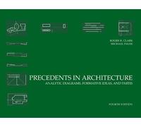 Roger H. Clark Michael Pause Precedents in Architecture (Tascabile)