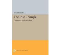 Roger H. Hull The Irish Triangle (Tascabile) Princeton Legacy Library