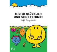 Roger Hargreaves Ne Mister Glücklich und seine Freunde (Mr. (Copertina rigida)