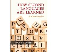 Roger Hawkins How Second Languages are Learned (Tascabile)