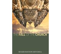 Roger Haydon Mitchell The Fall of the Church (Copertina rigida)