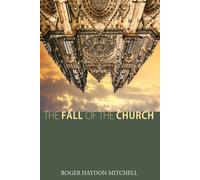 Roger Haydon Mitchell The Fall of the Church (Tascabile)